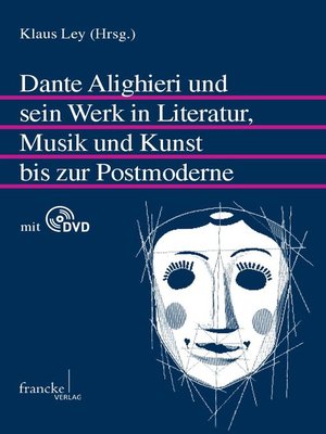 cover image of Dante Alighieri und sein Werk in Literatur, Musik und Kunst bis zur Postmoderne